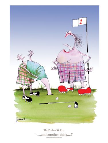 '...and another thing...' by Tony Fernandes - golf cartoon signed print